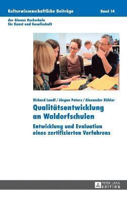 Richard Landl, Jürgen Peters - Qualitaetsentwicklung an Waldorfschulen, Inbunden