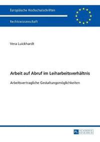 bokomslag Arbeit auf Abruf im Leiharbeitsverhältnis