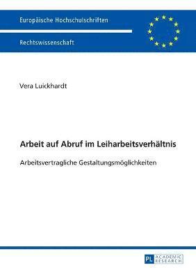 bokomslag Arbeit auf Abruf im Leiharbeitsverhältnis