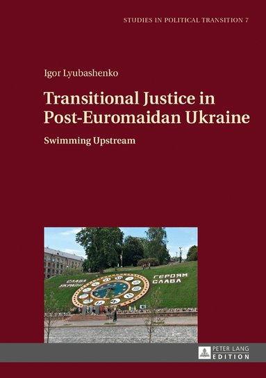 Igor Lyubashenko - Transitional Justice in Post-Euromaidan Ukraine, Inbunden