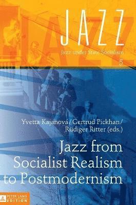 Jazz from Socialist Realism to Postmodernism 1