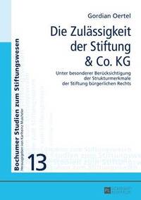 bokomslag Die Zulaessigkeit Der Stiftung & Co. Kg