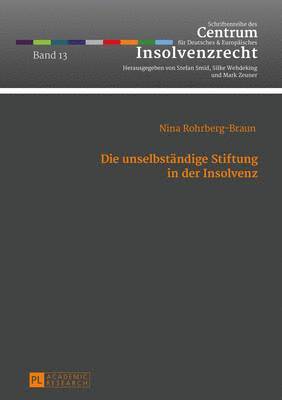 Nina Rohrberg-Braun - unselbstaendige Stiftung in der Insolvenz, Inbunden