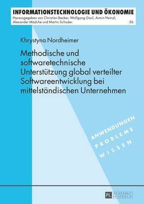 bokomslag Methodische Und Softwaretechnische Unterstuetzung Global Verteilter Softwareentwicklung Bei Mittelstaendischen Unternehmen