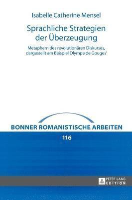 Isabelle Catherine Mensel, Christian Schmitt - Sprachliche Strategien der Ueberzeugung, Inbunden