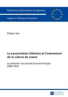 La canonisation littraire et l'avnement de la culture de masse 1