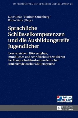 Lutz Götze, Norbert Gutenberg, Robin Stark - Sprachliche Schluesselkompetenzen Und Die Ausbildungsreife Jugendlicher, Inbunden