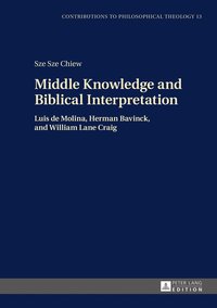 bokomslag Middle Knowledge and Biblical Interpretation