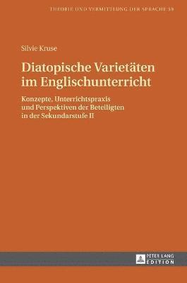 Silvie Kruse, Annelie Knapp - Diatopische Varietaeten im Englischunterricht, Inbunden