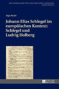 bokomslag Johann Elias Schlegel im europaeischen Kontext