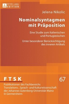 Jelena Nikolic, Klaus Pörtl, Michael Schreiber - Nominalsyntagmen mit Praeposition, Inbunden