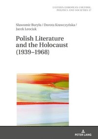 bokomslag Polish Literature and the Holocaust (19391968)