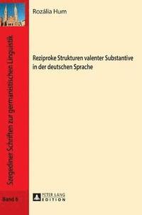 bokomslag Reziproke Strukturen Valenter Substantive in Der Deutschen Sprache