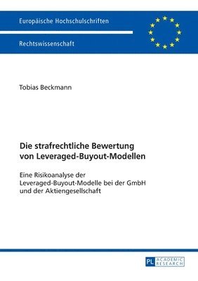 strafrechtliche Bewertung von Leveraged-Buyout-Modellen