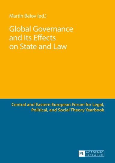 Martin Belov - Global Governance and Its Effects on State and Law, Häftad