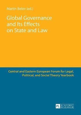 bokomslag Global Governance and Its Effects on State and Law