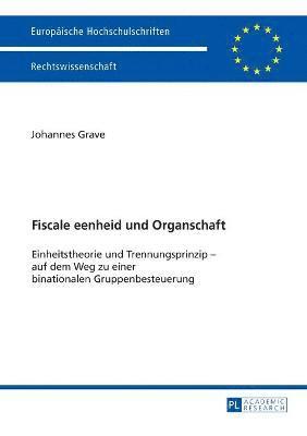 bokomslag Fiscale eenheid und Organschaft