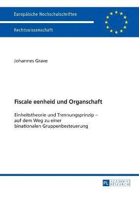 bokomslag Fiscale eenheid und Organschaft