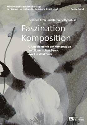 Béatrice Cron, Karen Betty Tobias, Marcelo Da Veiga - Faszination Komposition, Häftad