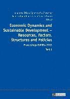 Economic Dynamics and Sustainable Development - Resources, Factors, Structures and Policies 1