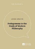 bokomslag Prolegomena to the Study of Modern Philosophy