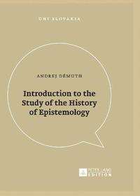 bokomslag Introduction to the Study of the History of Epistemology