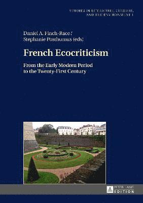bokomslag French Ecocriticism