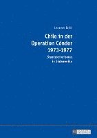 bokomslag Chile in Der Operation Cndor 1973-1977