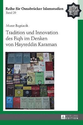 Tradition Und Innovation Des Fiqh Im Denken Von Hayreddin Karaman 1