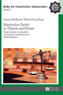 Islamisches Recht in Theorie und Praxis 1