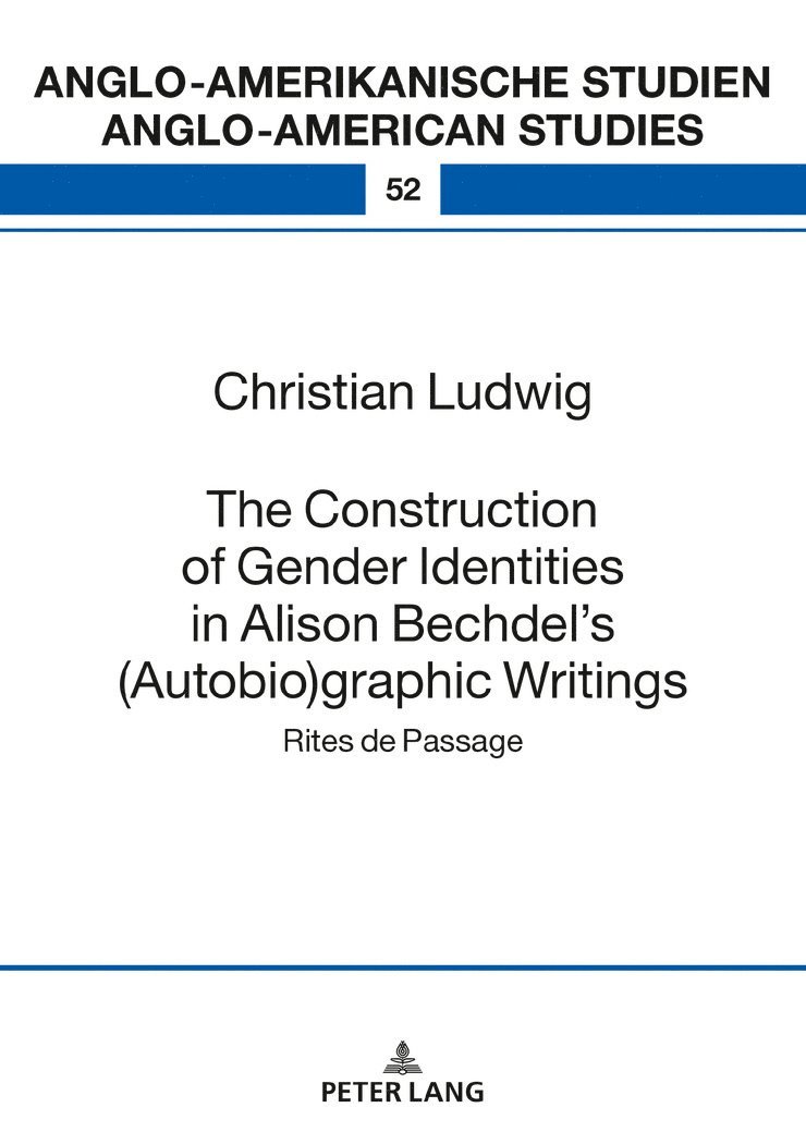 Construction of Gender Identities in Alison Bechdel’s (Autobio)graphic Writings