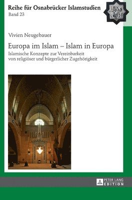 Vivien Neugebauer, Rauf Ceylan - Europa im Islam - Islam in Europa, Inbunden