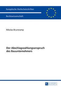 bokomslag Der Abschlagszahlungsanspruch Des Bauunternehmers