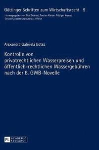 bokomslag Kontrolle von privatrechtlichen Wasserpreisen und öffentlich-rechtlichen Wassergebühren nach der 8. GWB-Novelle