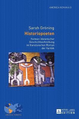 Sarah Gröning, Sarah Groning, Andre Klump - Historiopoeten, Inbunden