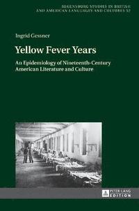 bokomslag Yellow Fever Years