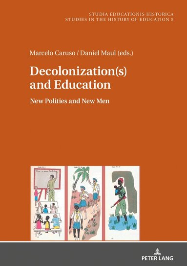 Marcelo Caruso, Daniel Maul, Marcelo Caruso - Decolonization(s) and Education, Inbunden