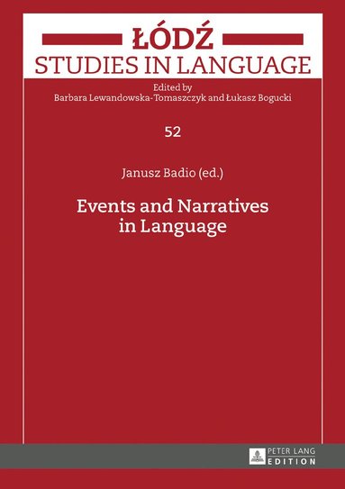 Janusz Badio - Events and Narratives in Language, Inbunden