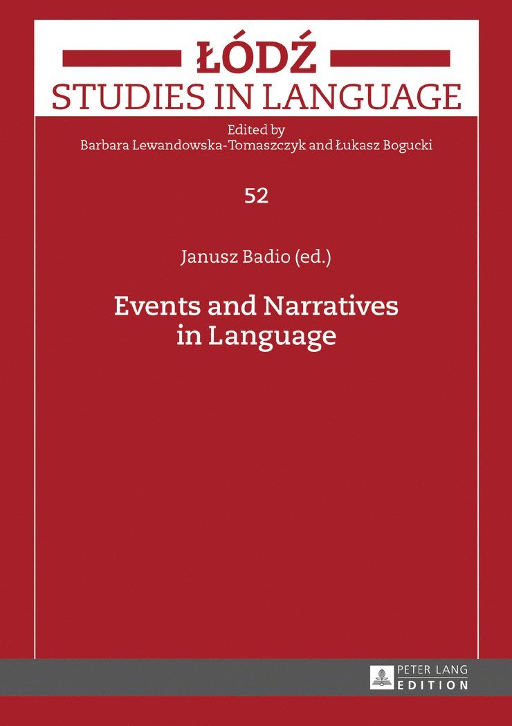 Janusz Badio, Lukasz Bogucki, Barbara Lewandowska-Tomaszczyk - Events and Narratives in Language, Inbunden