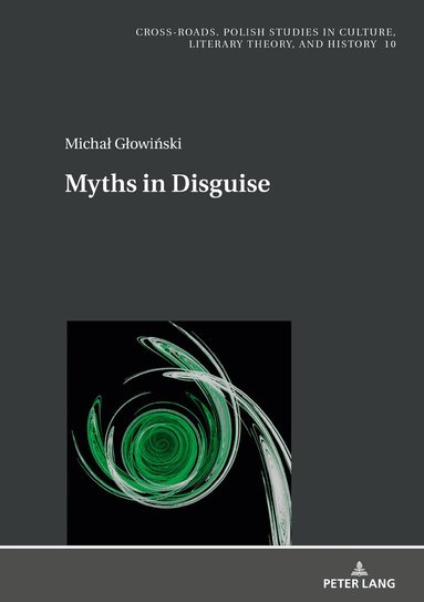 Michał Głowiński, Jan Burzynski - Myths in Disguise, Inbunden