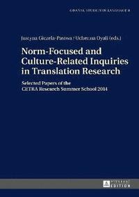 bokomslag Norm-Focused and Culture-Related Inquiries in Translation Research