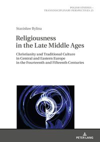 bokomslag Religiousness in the Late Middle Ages