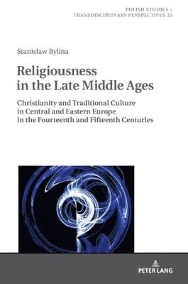 Religiousness in the Late Middle Ages 1