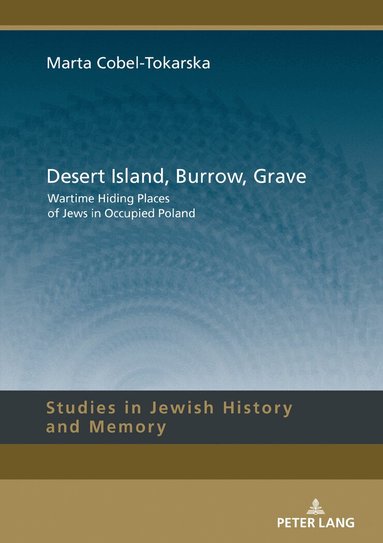 Marta Cobel-Tokarska, Lucyna Aleksandrowicz-Pędich - Desert Island, Burrow, Grave, Inbunden
