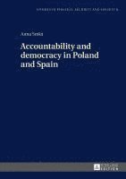 bokomslag Accountability and democracy in Poland and Spain