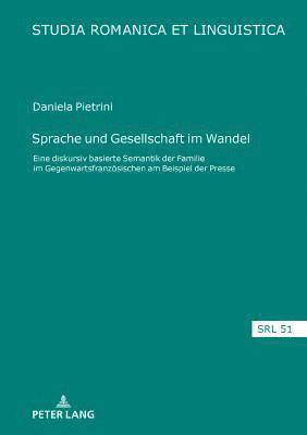 Daniela Pietrini, Elmar Schafroth - Sprache und Gesellschaft im Wandel, Inbunden