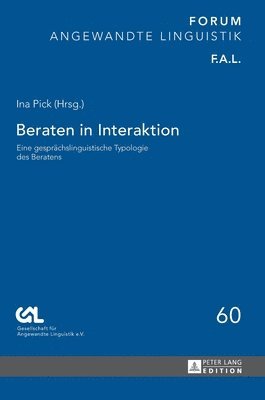 Markus Bieswanger, Gesell Für Angewandte Linguistik E V, Ina Pick - Beraten in Interaktion, Inbunden