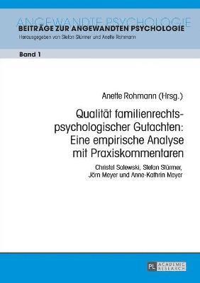 Anette Rohmann - Qualitaet familienrechtspsychologischer Gutachten, Häftad