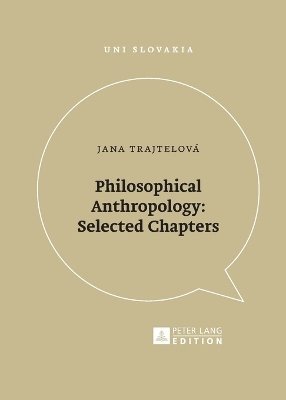 bokomslag Philosophical Anthropology: Selected Chapters