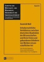 bokomslag Urheberrechtliche Verhaeltnisse Zwischen Deutschen Akademien Der Wissenschaften Und Ihren Freien Und Gebundenen Urhebern Von Werken Wissenschaftlicher Art